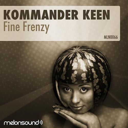 Kommander Keen - Fine Frenzy (Frenz E Remix)