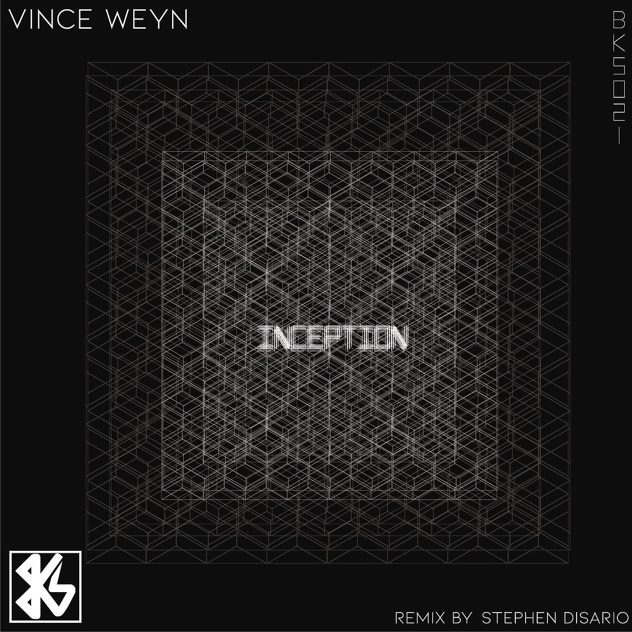 Vince Weyn - Inception