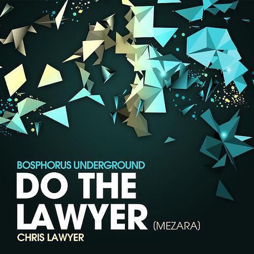 Chris Lawer - Do The Lawyer (Mezara)