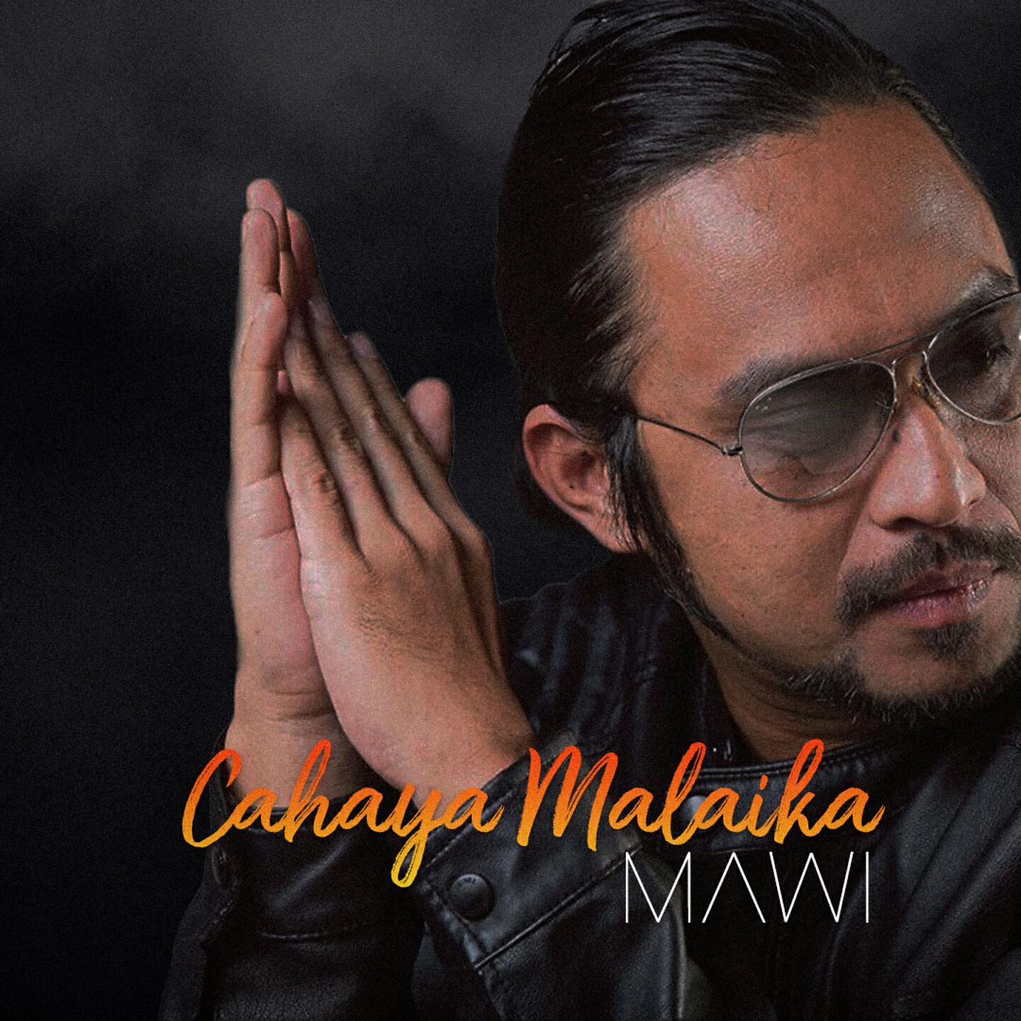 MAWI - Cahaya Malaika
