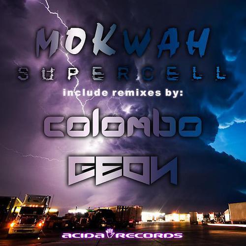 Mokwah - Supercell (Colombo Remix)