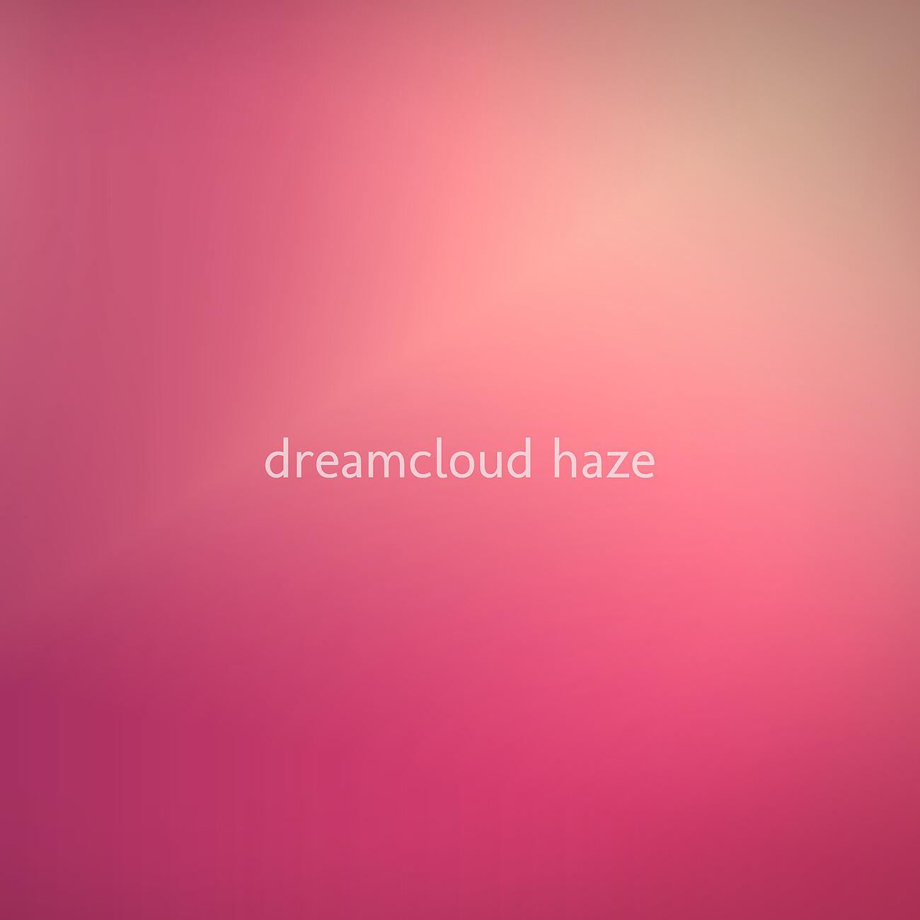 Dreamcloud Haze - Inevitably