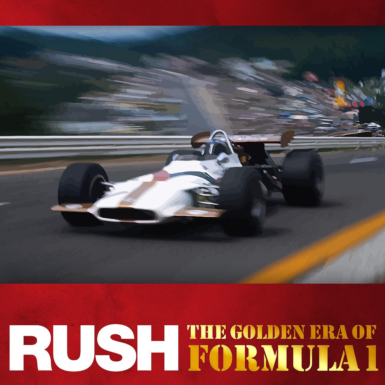 Постер альбома Rush - The Golden Era of Formula 1