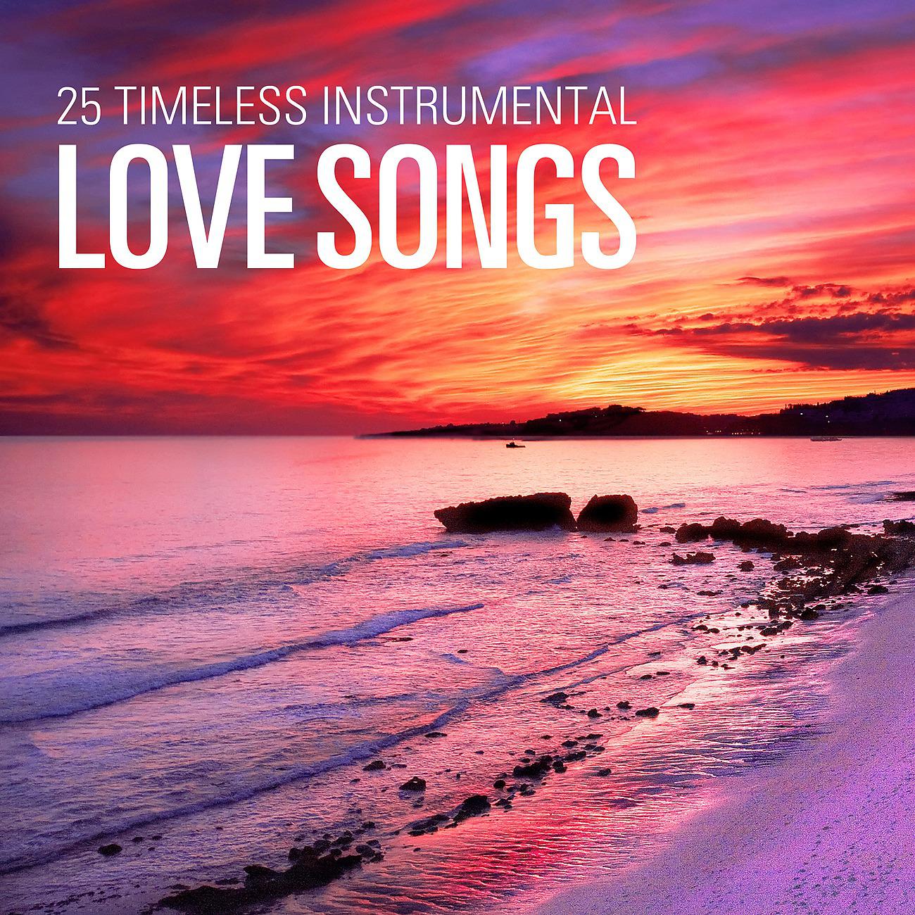 Постер альбома 25 Timeless Instrumental Love Songs