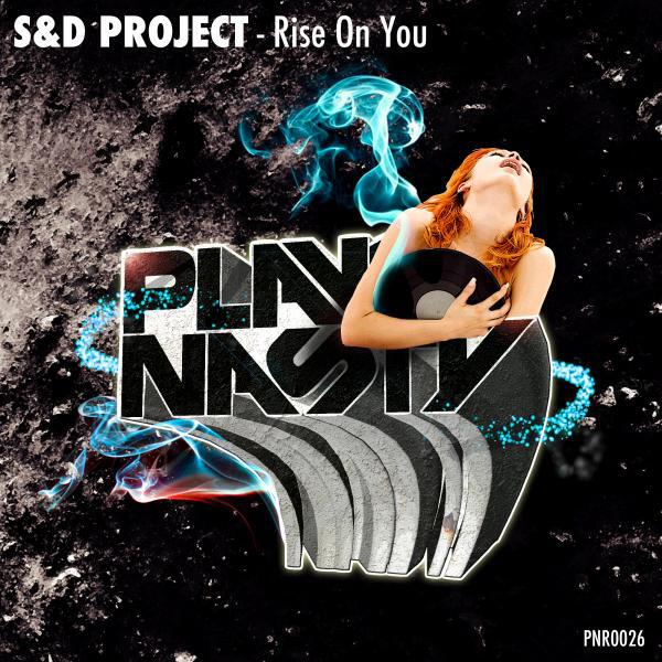 S&D PROJECT - Rise On You (Ryan Enzed Remix)