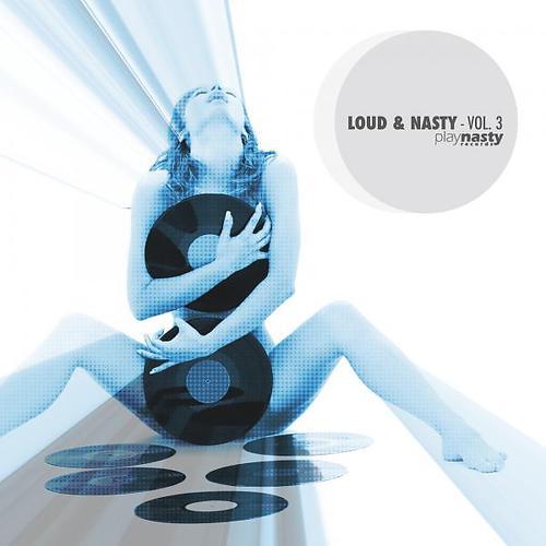 Постер альбома Loud & Nasty, Vol. 3