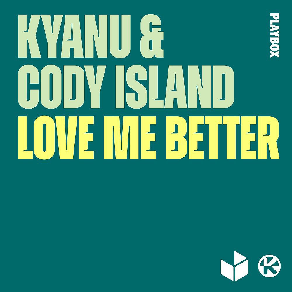 KYANU - Love Me Better (Bass Prototype & Anklebreaker Remix)