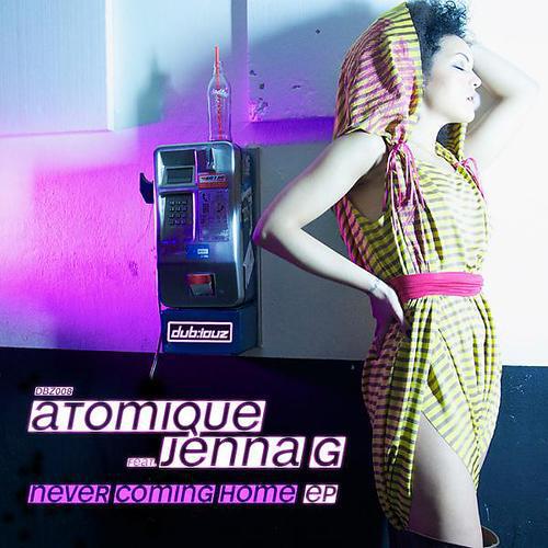 Atomique - Never coming home feat. Jenna G