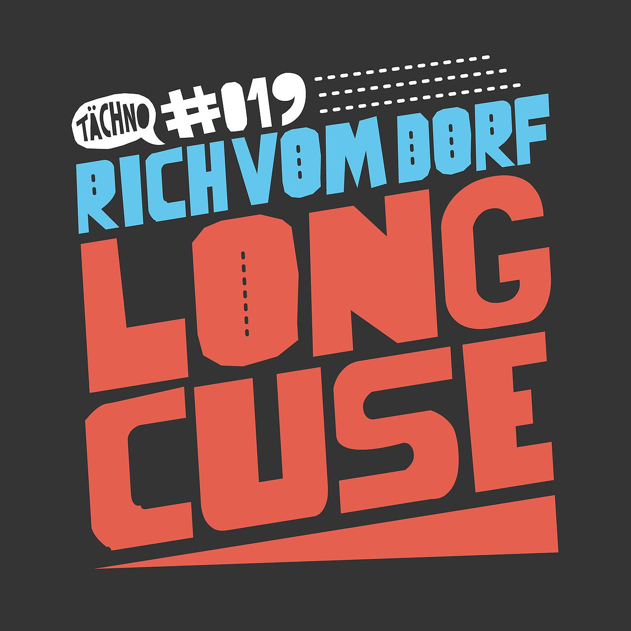 Rich Vom Dorf - Longway