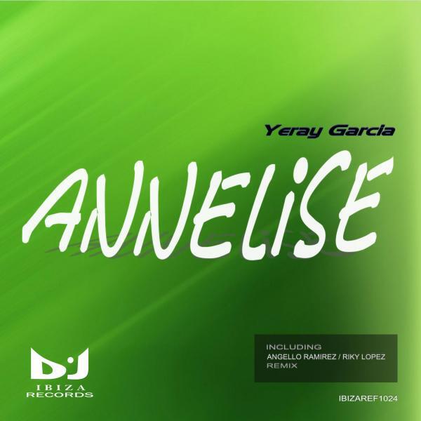 Yeray Garcia - Annelise (Angello Ramirez Remix)