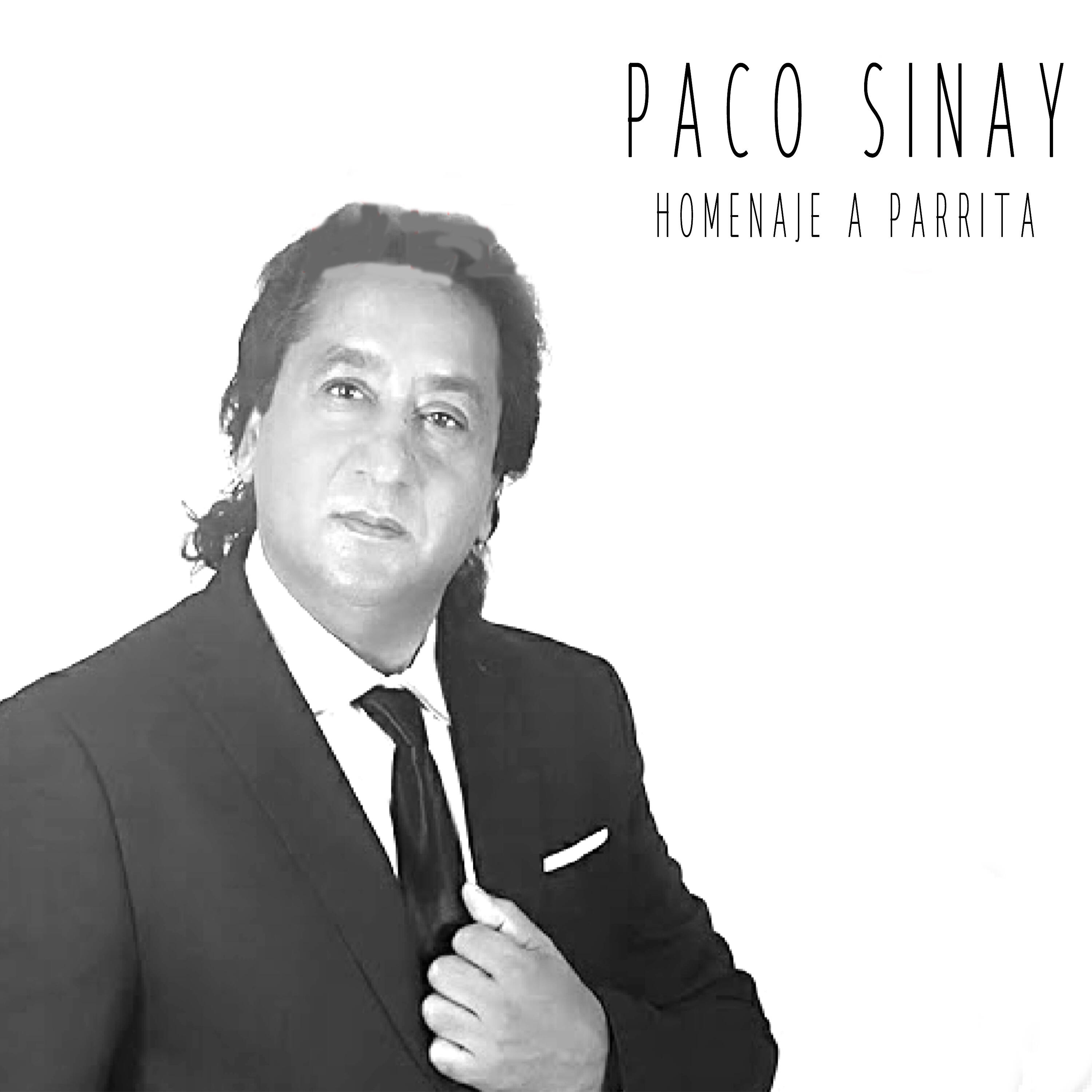 PACO SINAY - Dedicado a Parrita