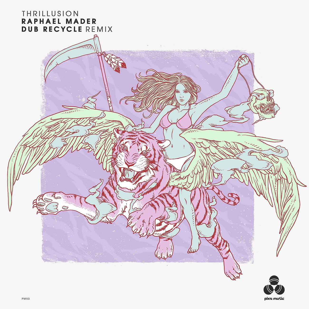 Raphael Mader - Thrillusion (Dub Recycle Remix)
