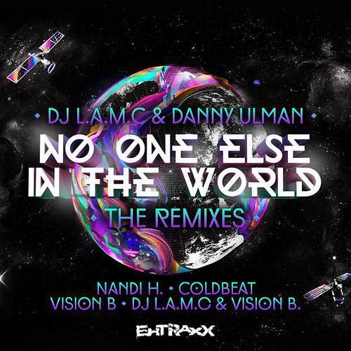 DJ L.A.M.C - No One Else In The World (Dj L.a.m.c & Vision B. Remix)