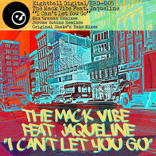 Mack Vibe - I Can't Let You Go (feat. Jaqueline) (Jerome Robins Dub)