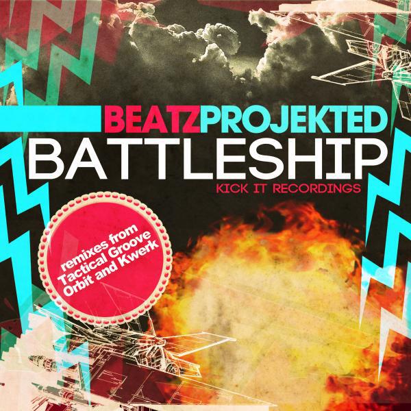 Beatz Projekted - Battleship (Tactical Groove Orbit Remix)