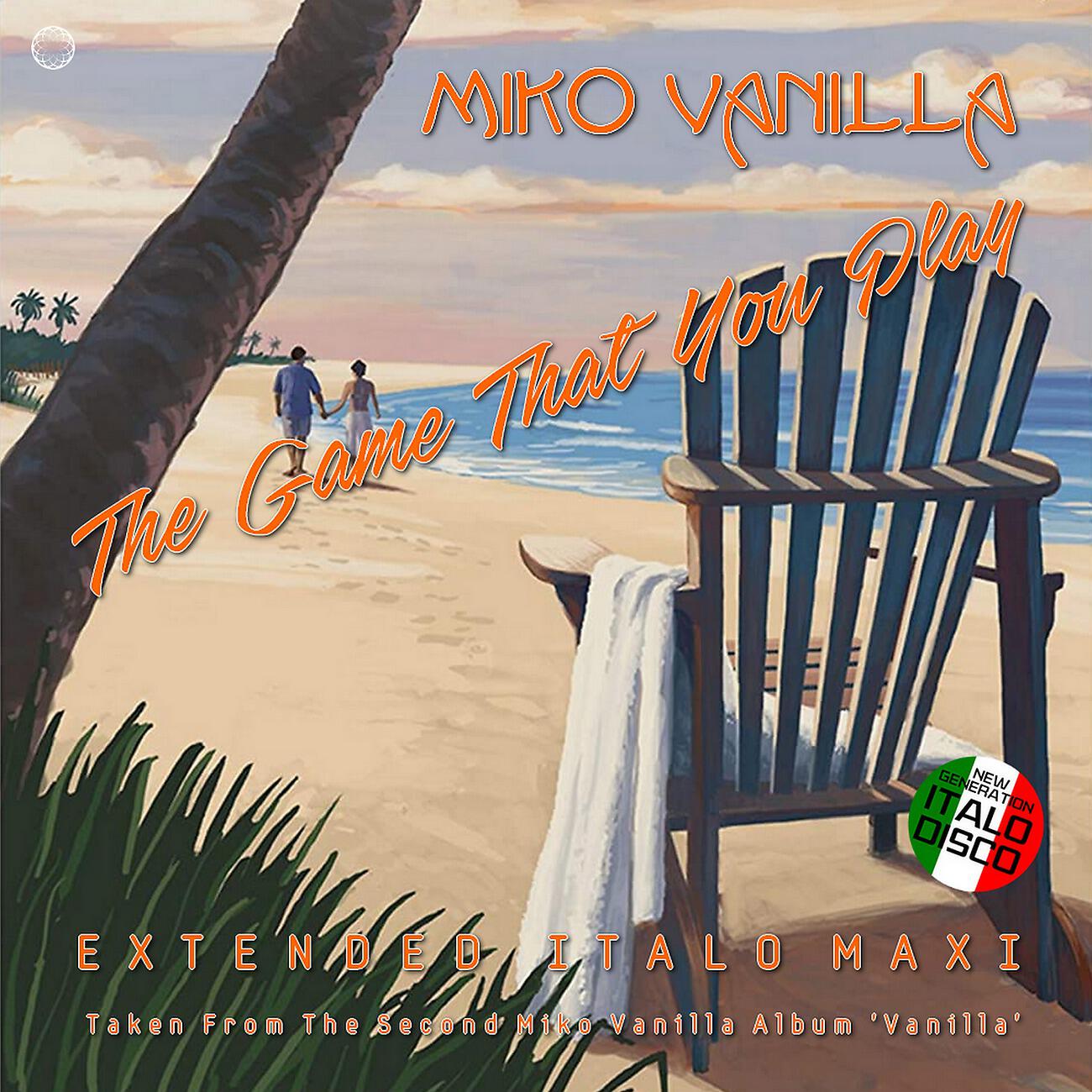 Miko Vanilla - The Game That You Play (Extended Vocal Miko Mix)