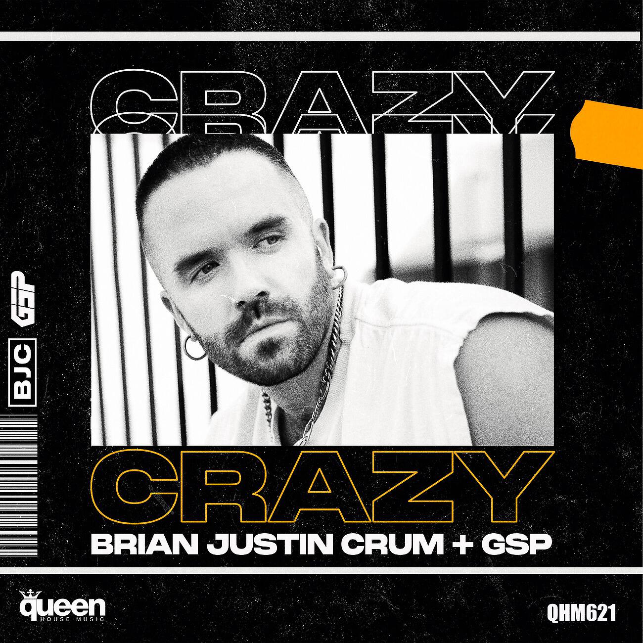 Brian Justin Crum - Crazy (Stephen Jusko & DJ Blacklow Radio Mix)