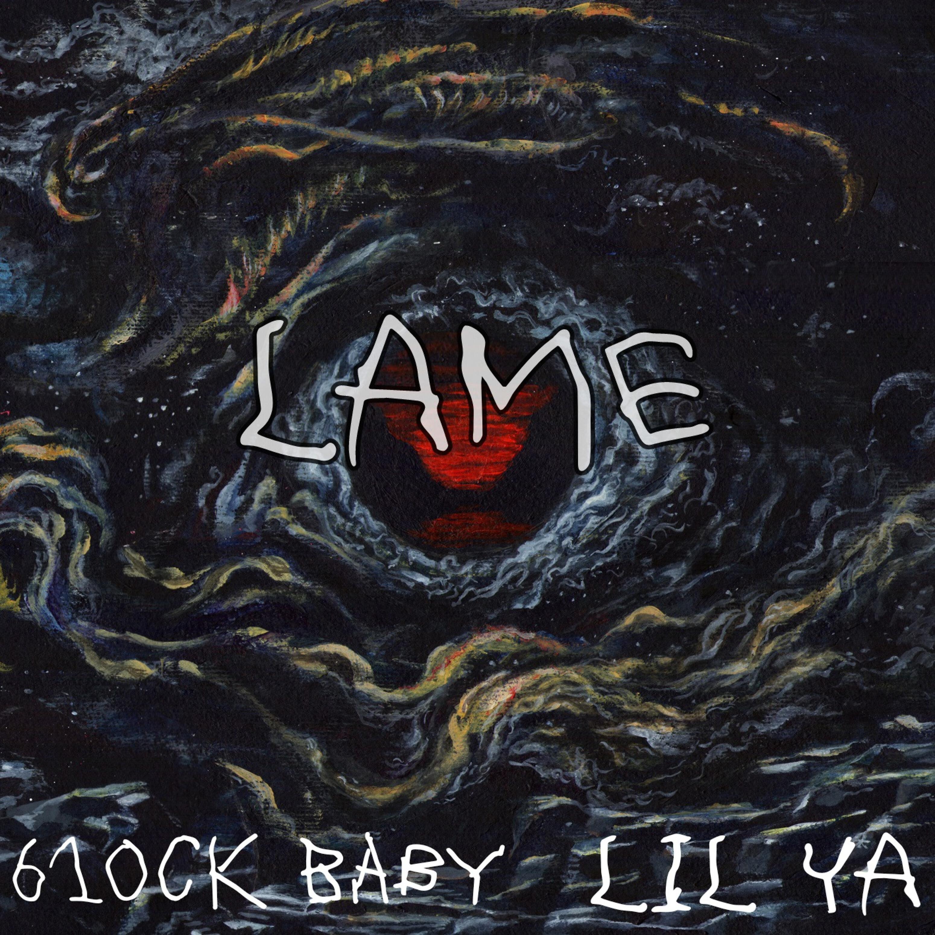 LIL YA - Lame