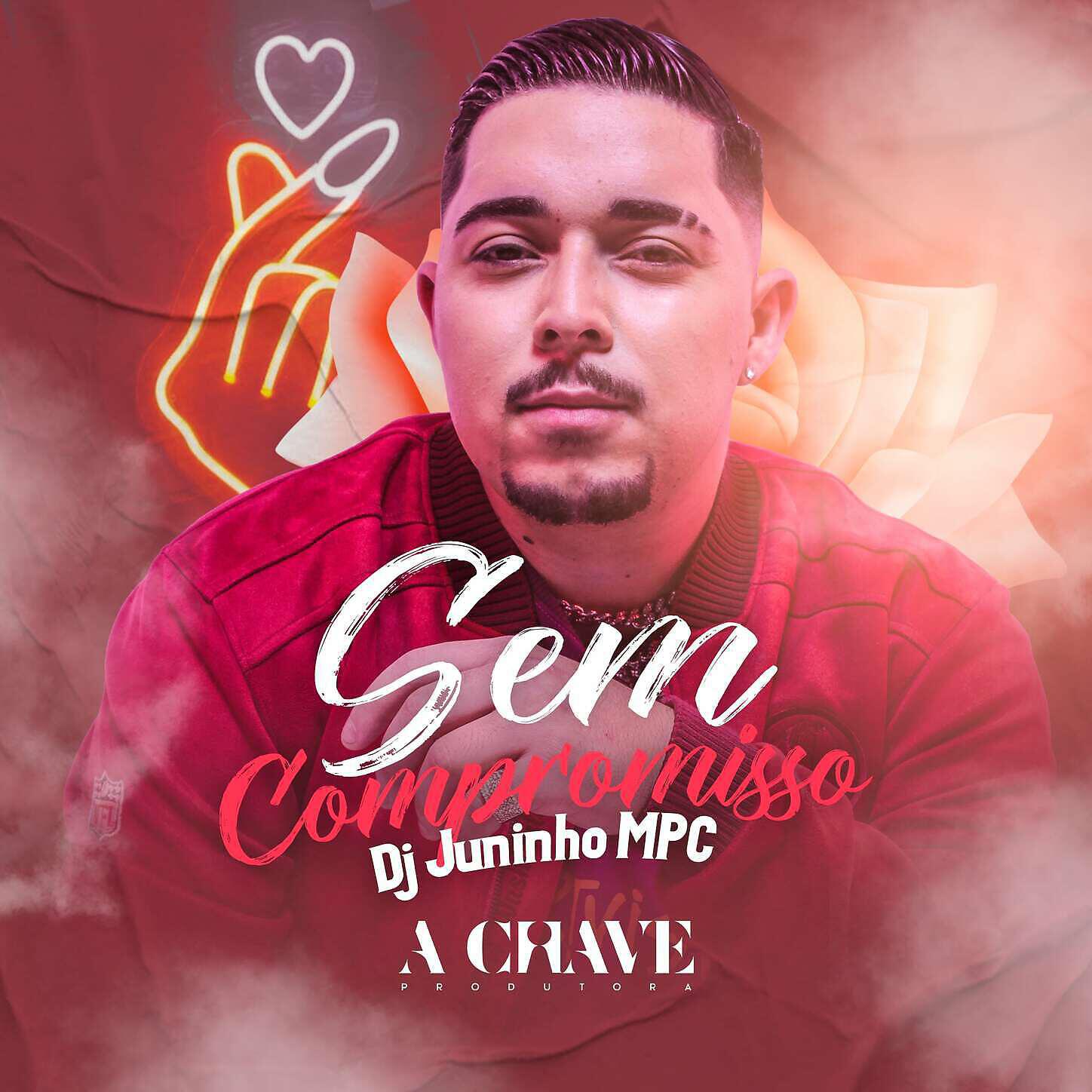 Dj Juninho Mpc - Sem Compromisso