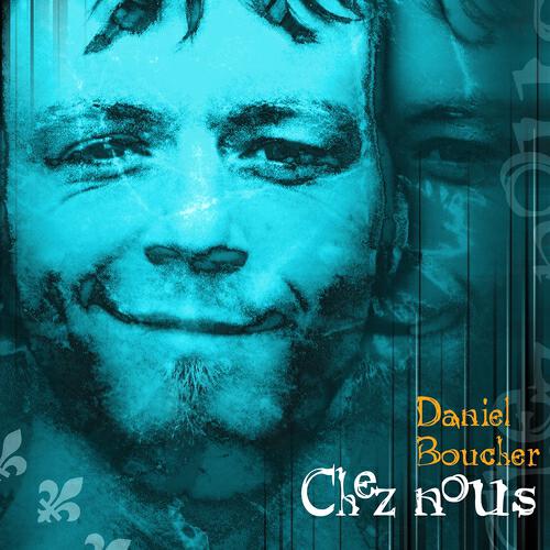 Daniel Boucher - Chez nous (Version éditée) ноты