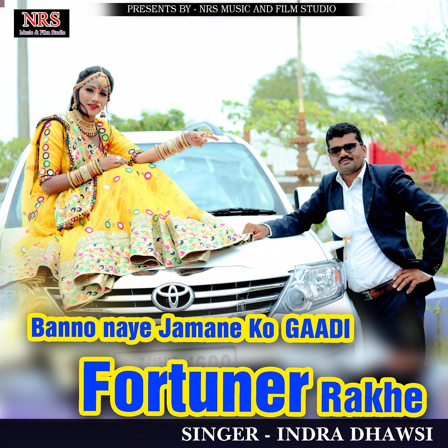 Постер альбома Banno Naye Jamane Ko Gaadi Fortuner Rakhe