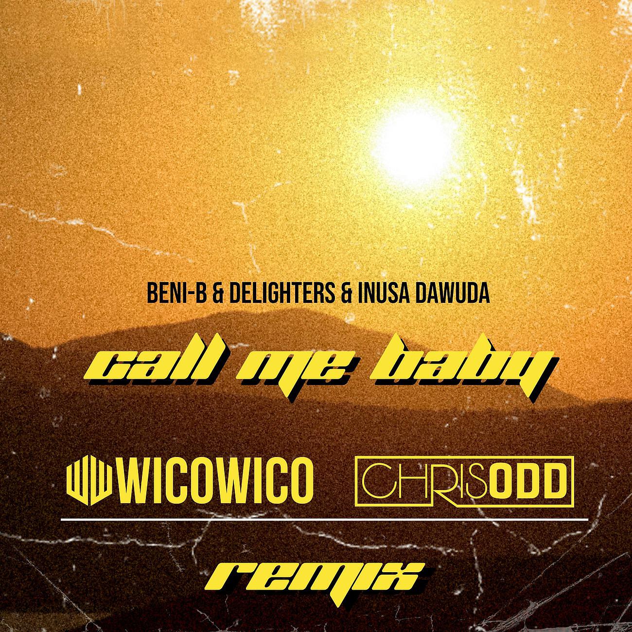 Beni-B - Call Me Baby (Wicowico & Chris Odd Remix)
