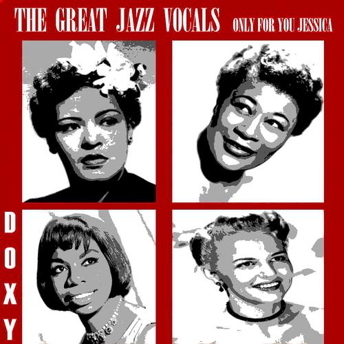 Постер альбома The Great Jazz Vocals (Only for You Jessica)