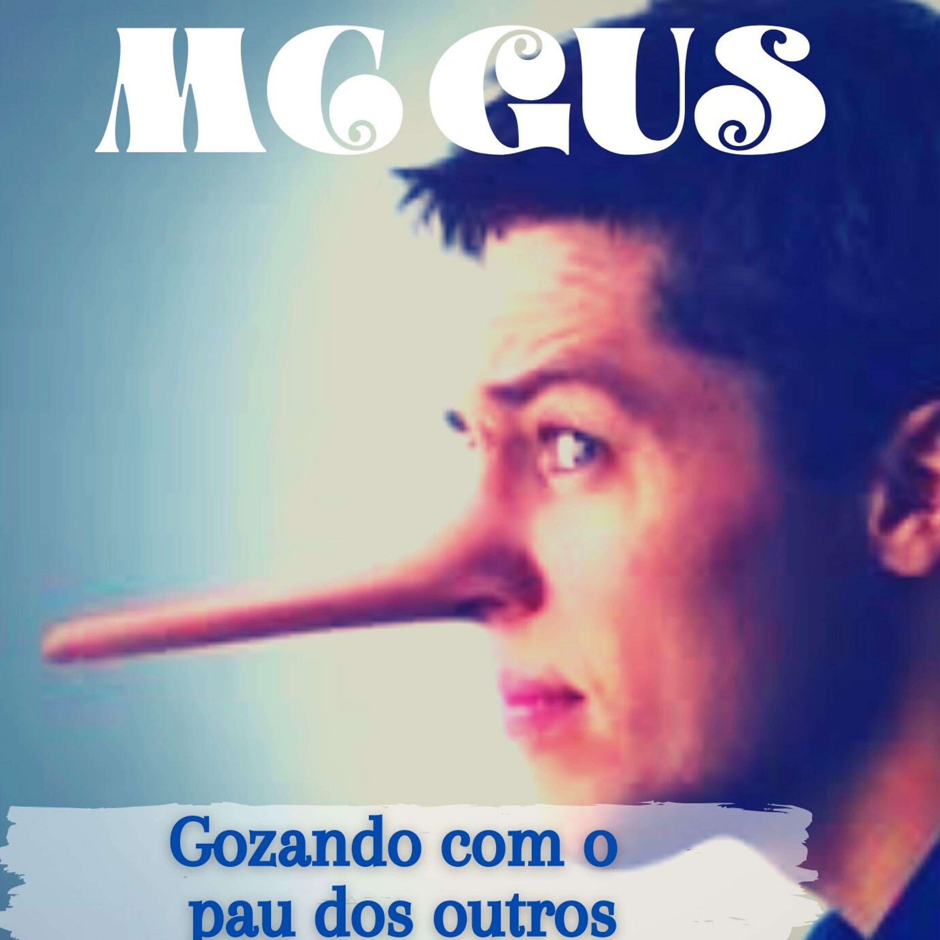 MC Gus - Gozando Com o Pau dos Outros