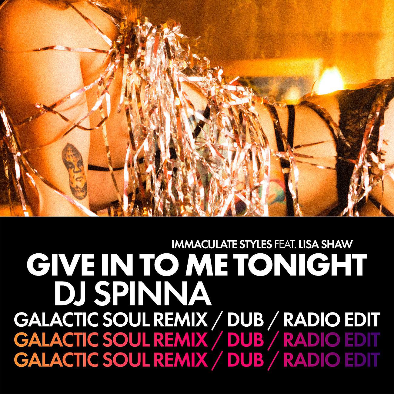Immaculate Styles - Give in to Me Tonight (DJ Spinna Galactic Soul Remix)
