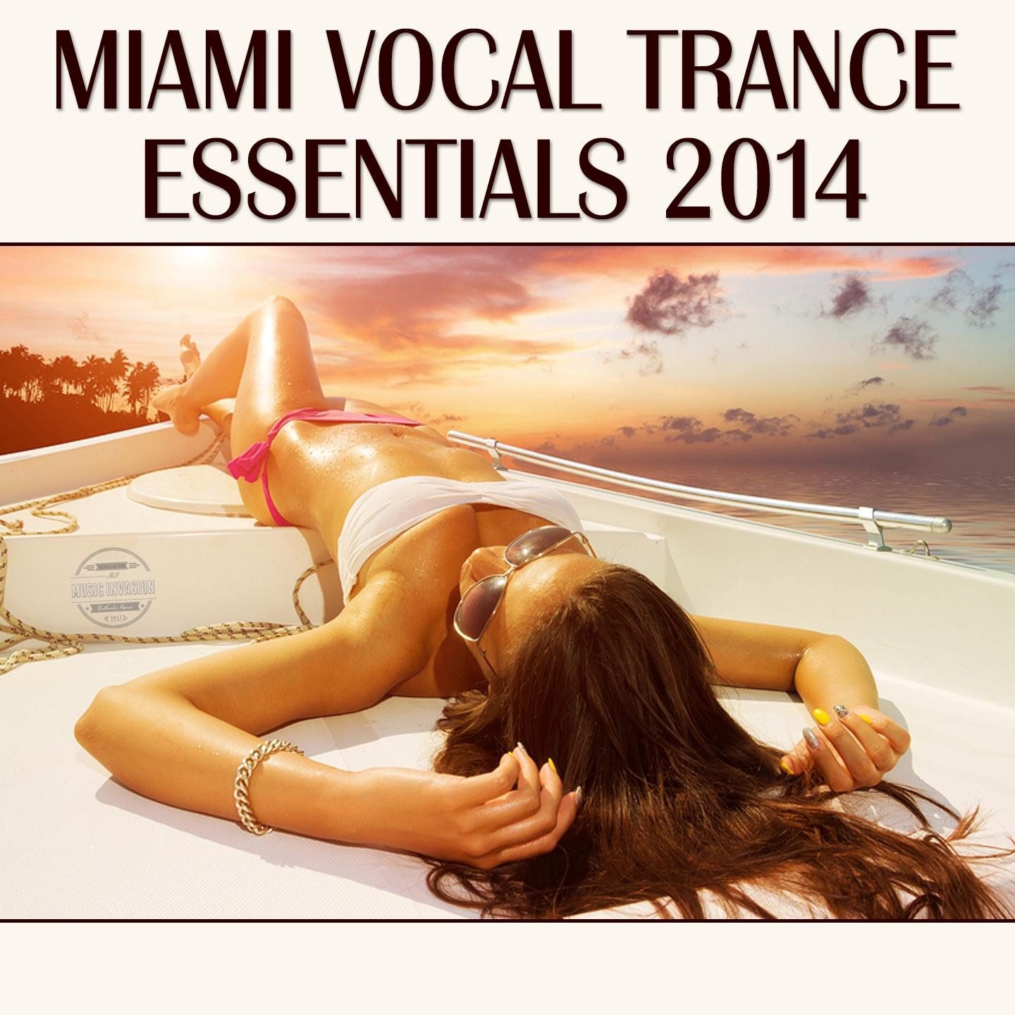 Постер альбома Miami Vocal Trance Essentials 2014