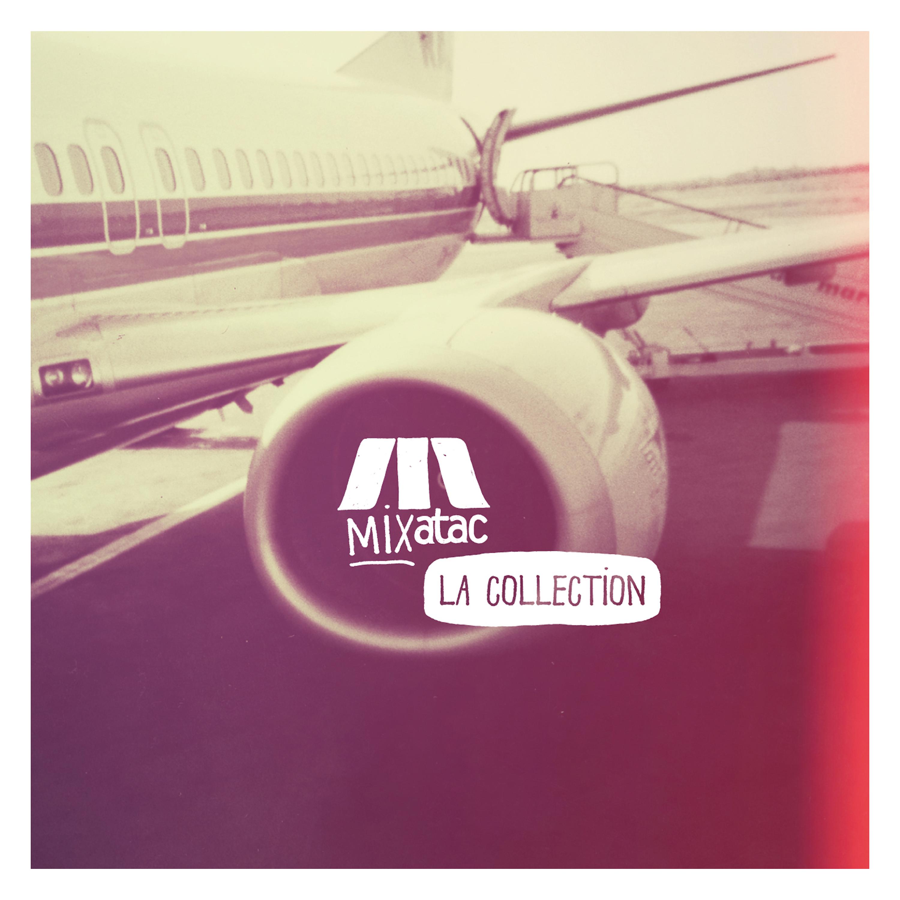 Постер альбома Mixatac La collection