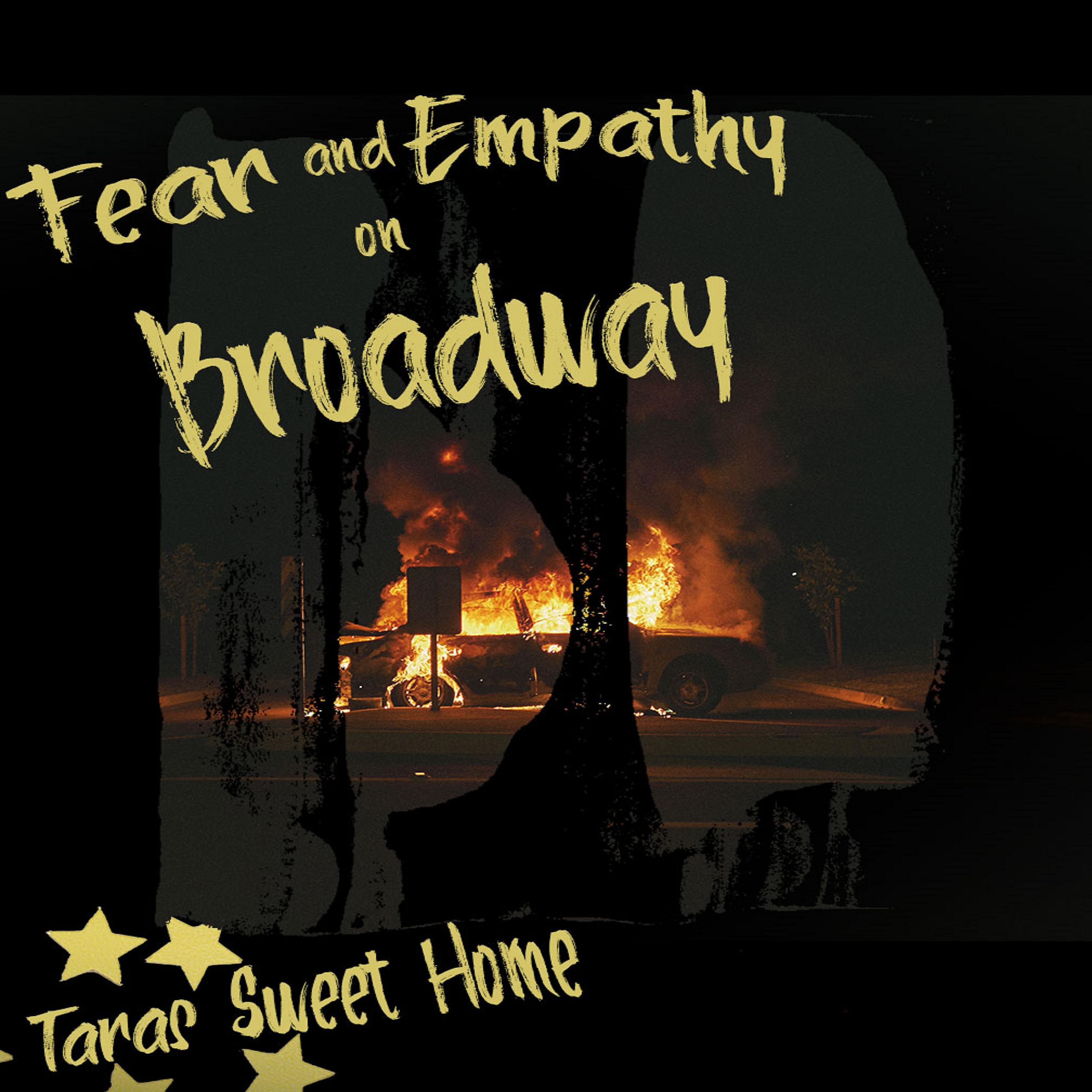 Постер альбома Fear and Empathy on Broadway