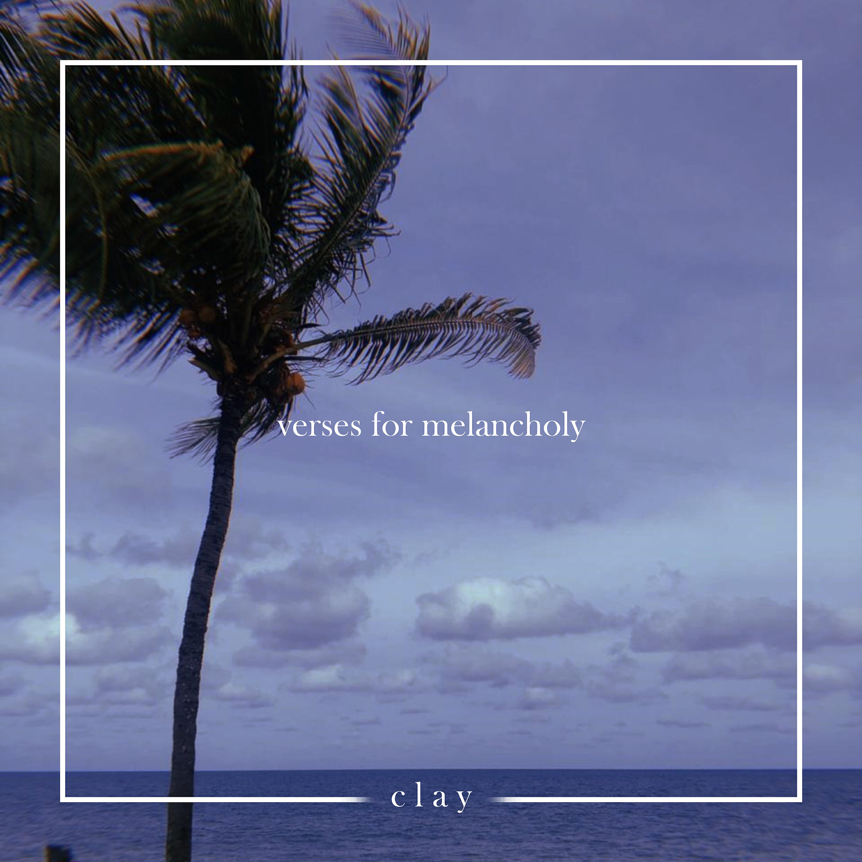 c l a y - Maybe My Future Was a Utopia