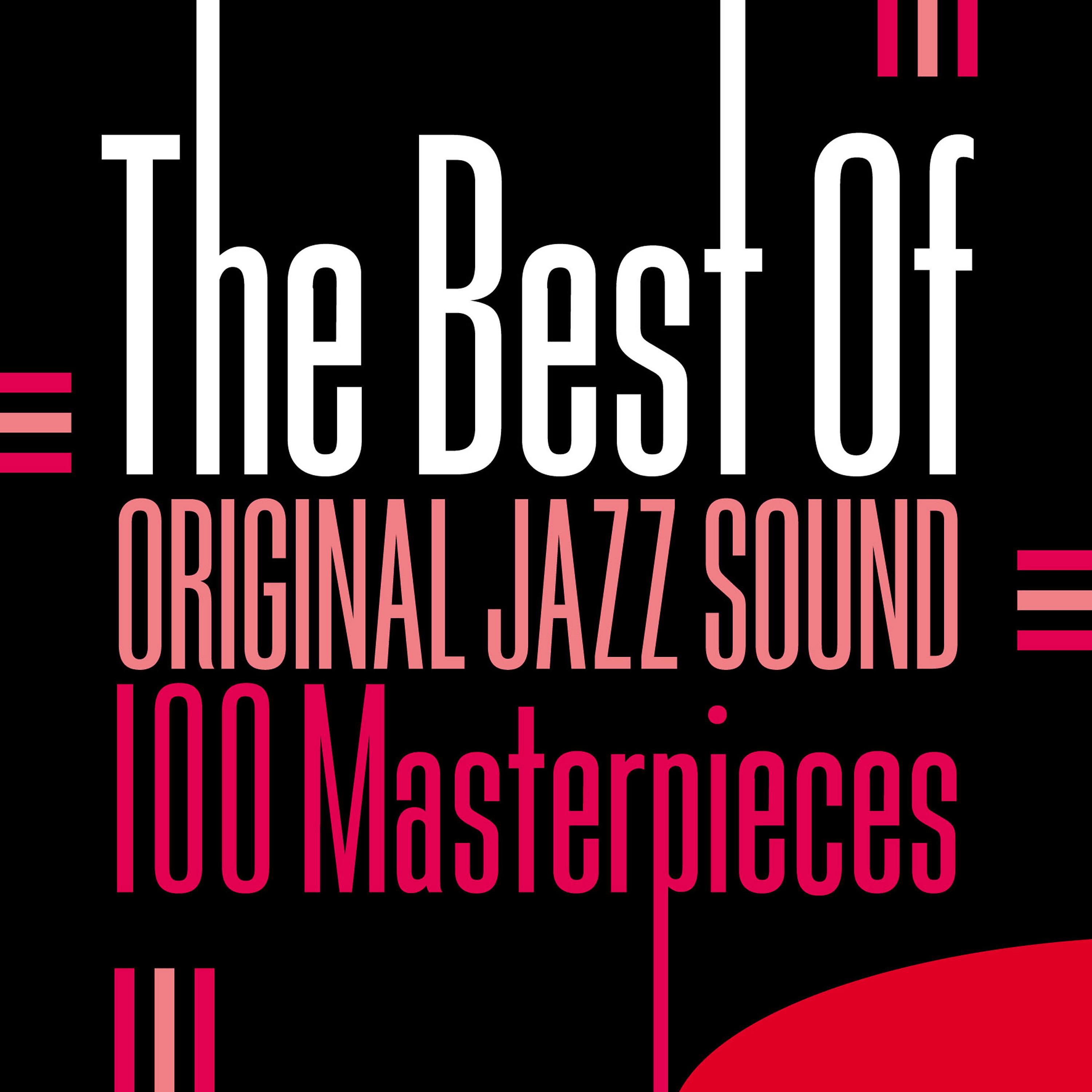 Постер альбома The Best of Original Jazz Sound - 100 Masterpieces
