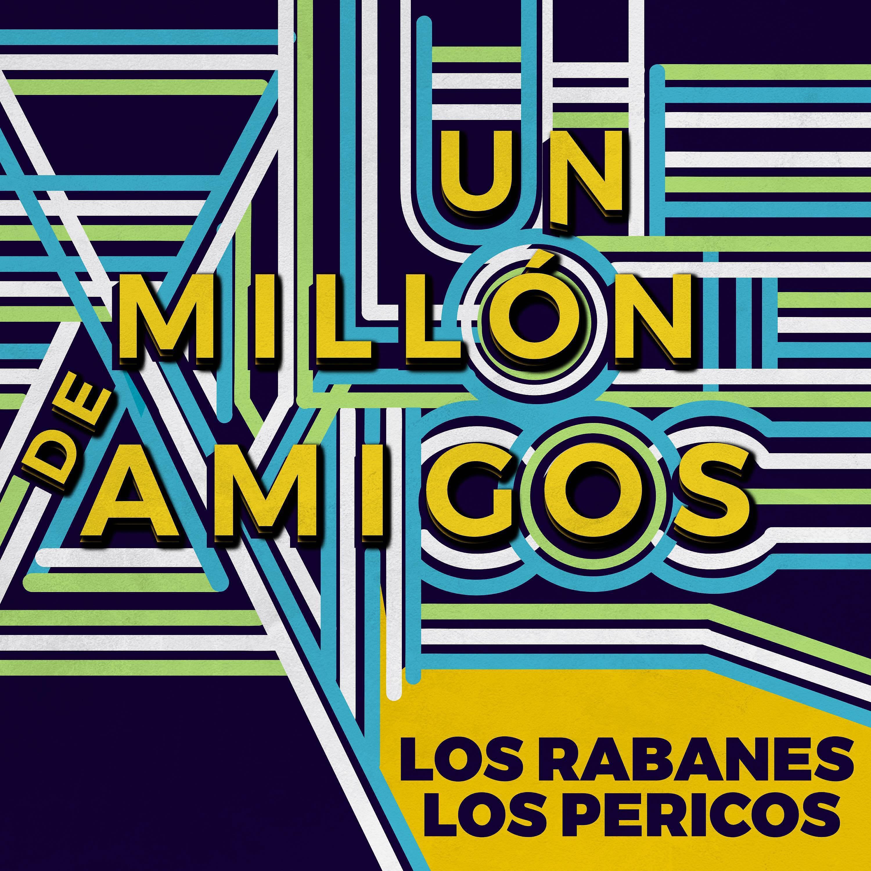Los Rabanes - Un Millon de Amigos