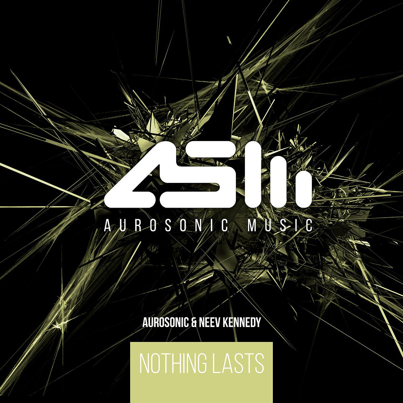 Aurosonic - Nothing Lasts