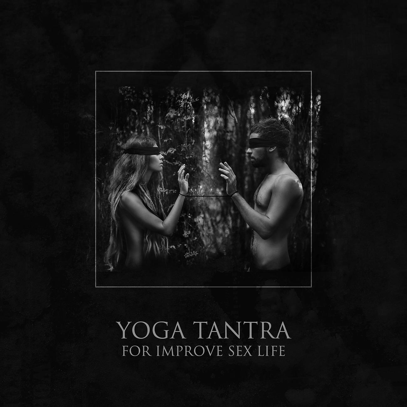 Постер альбома Yoga Tantra for Improve Sex Life
