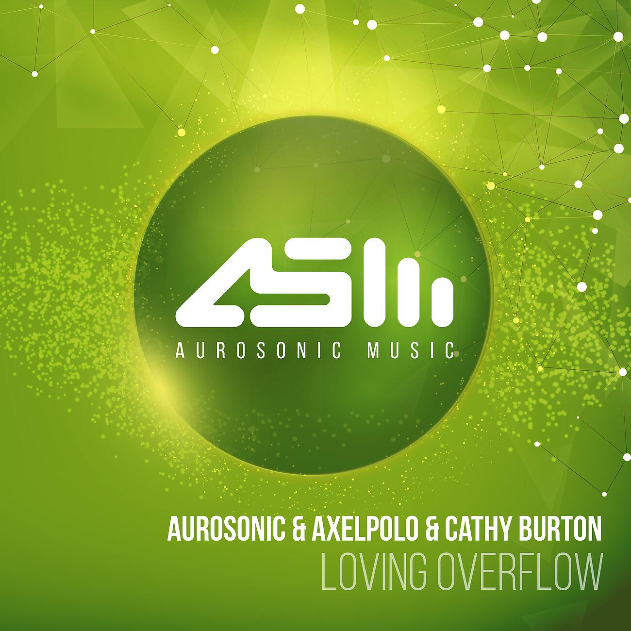 Aurosonic - Loving Overflow