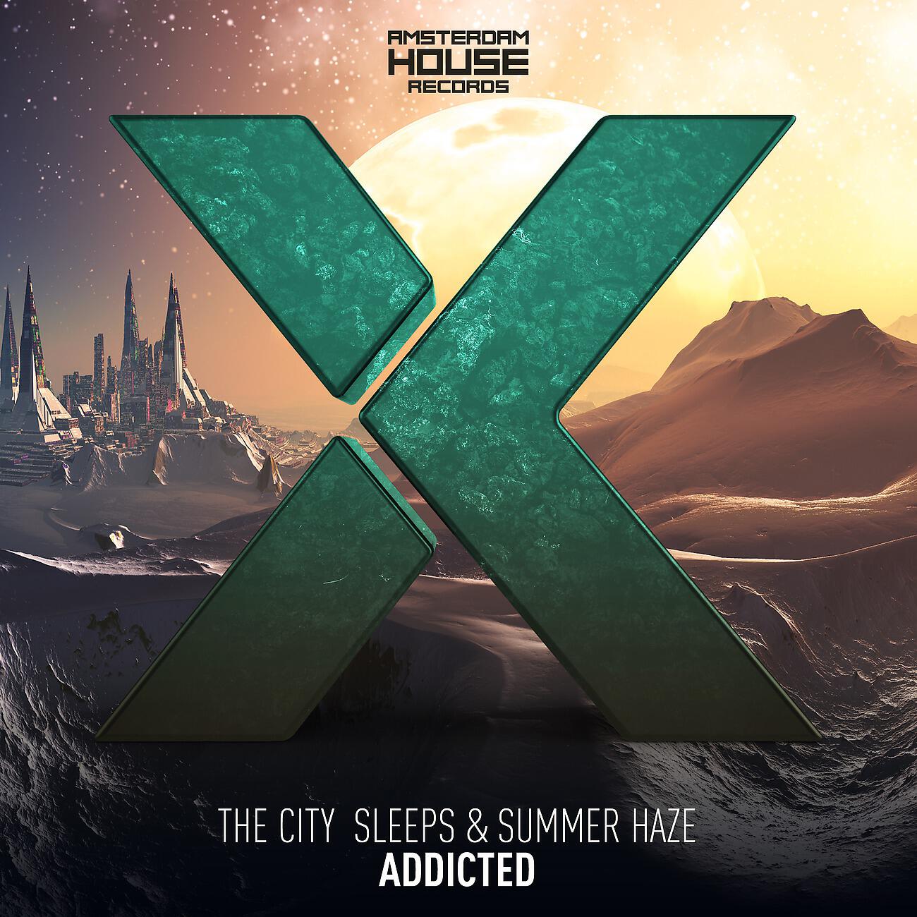 The City Never Sleeps - Addicted (Extended Mix)