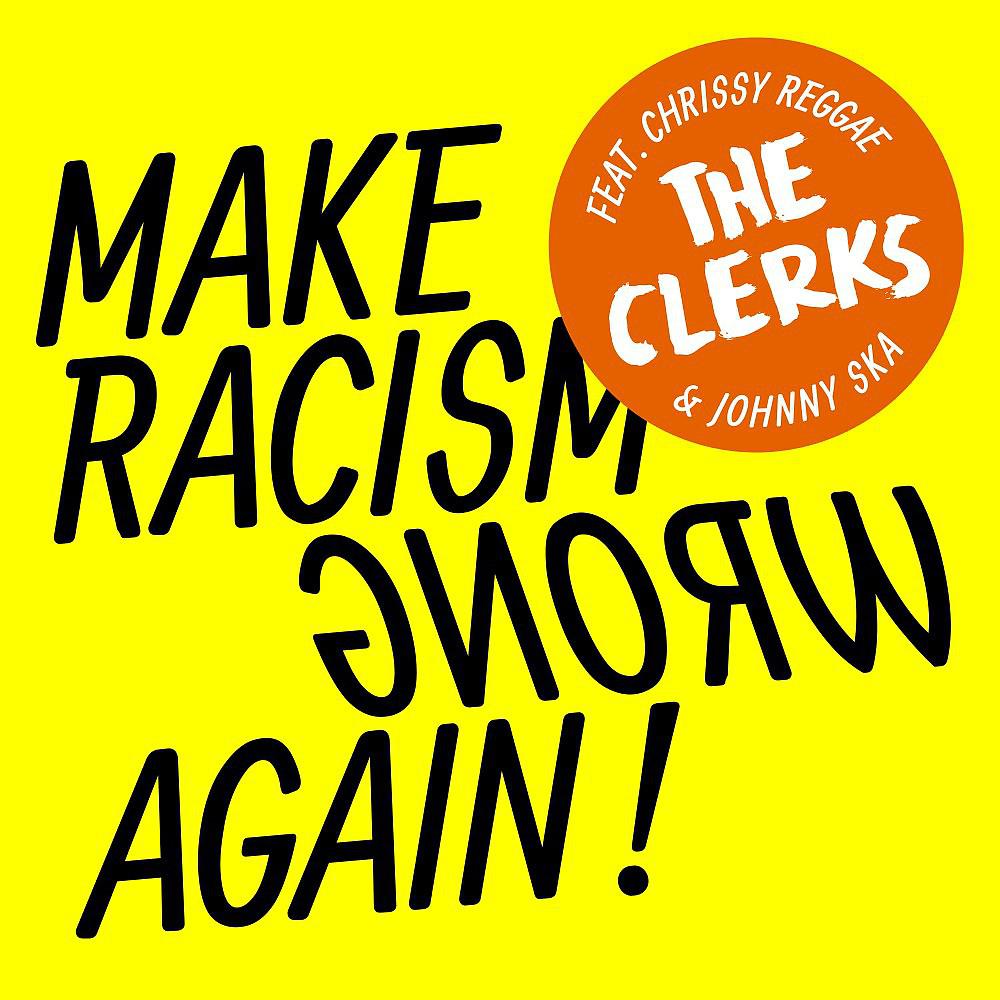 Постер альбома Make Racism Wrong Again!