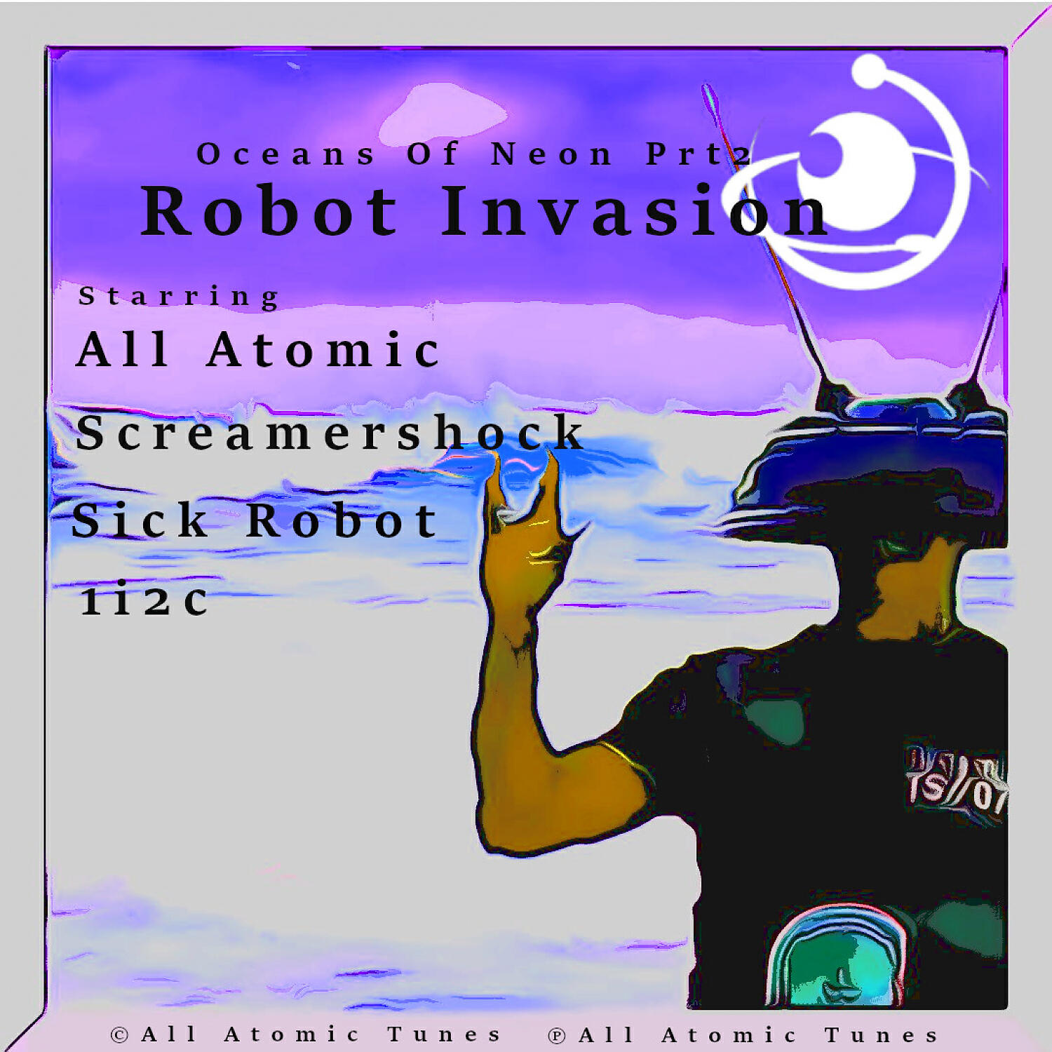 All Atomic - Oceans of Neon Pt. 2, Robot Invasion: Outro Soundscape