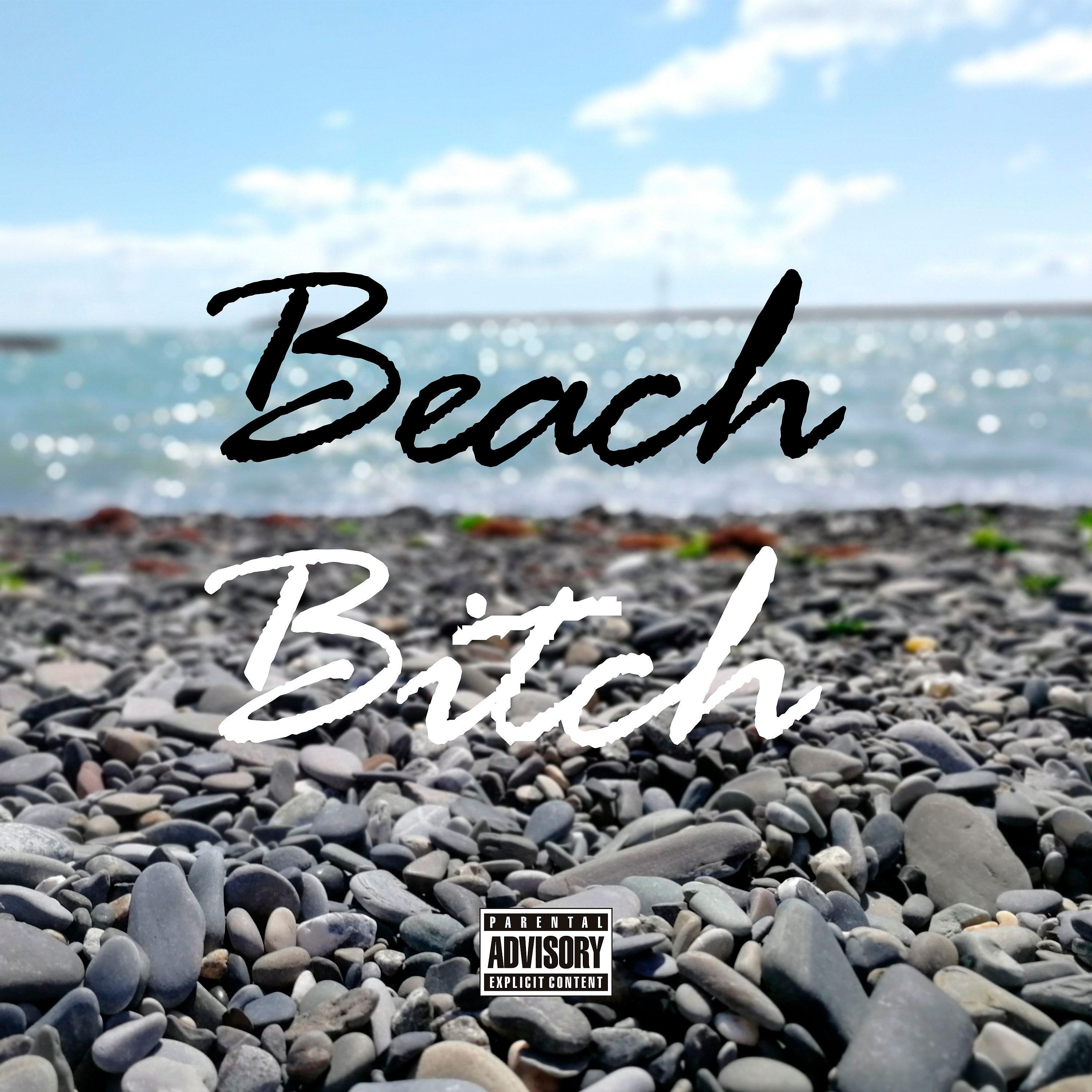 Постер альбома Beach. Bitch
