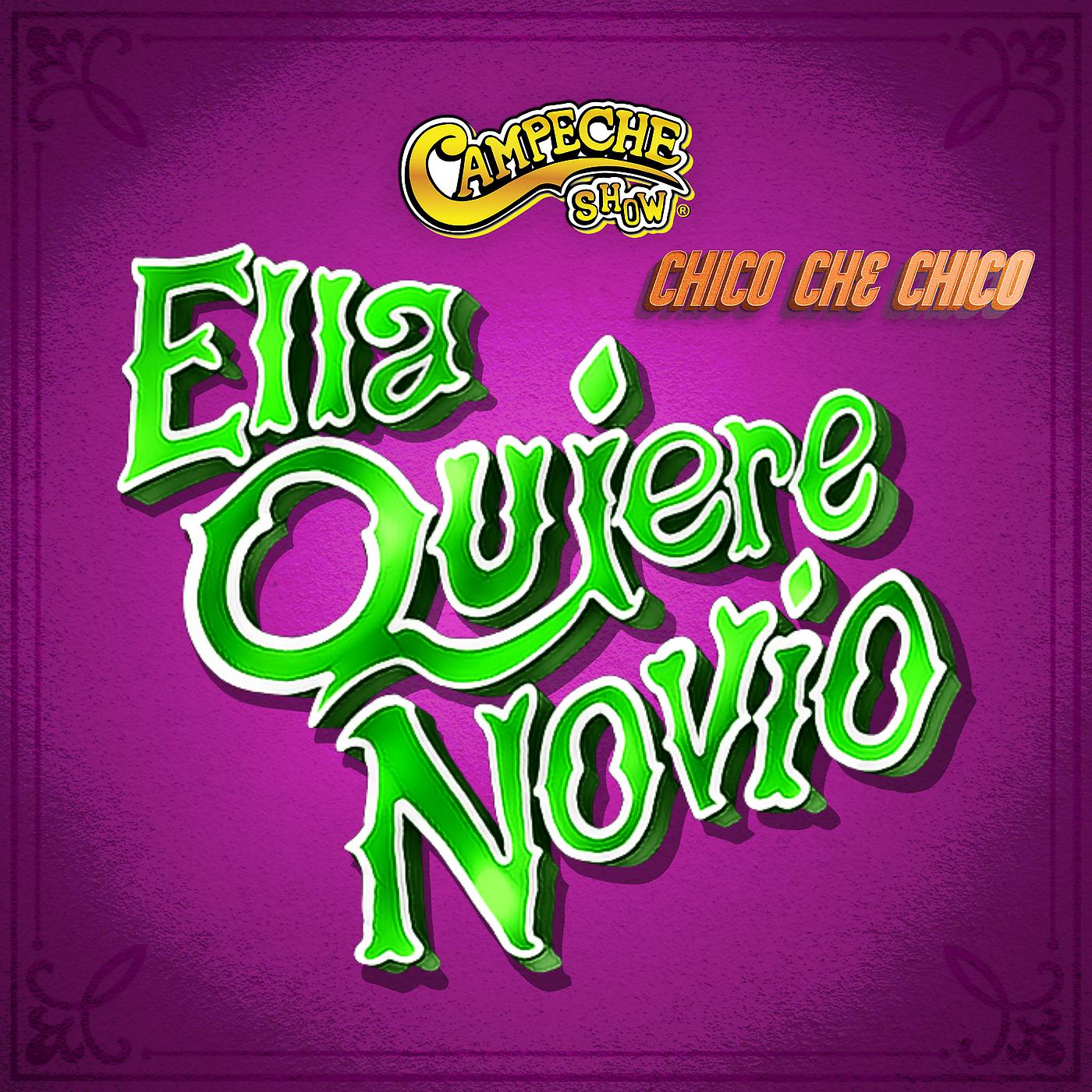 Постер альбома Ella Quiere Novio
