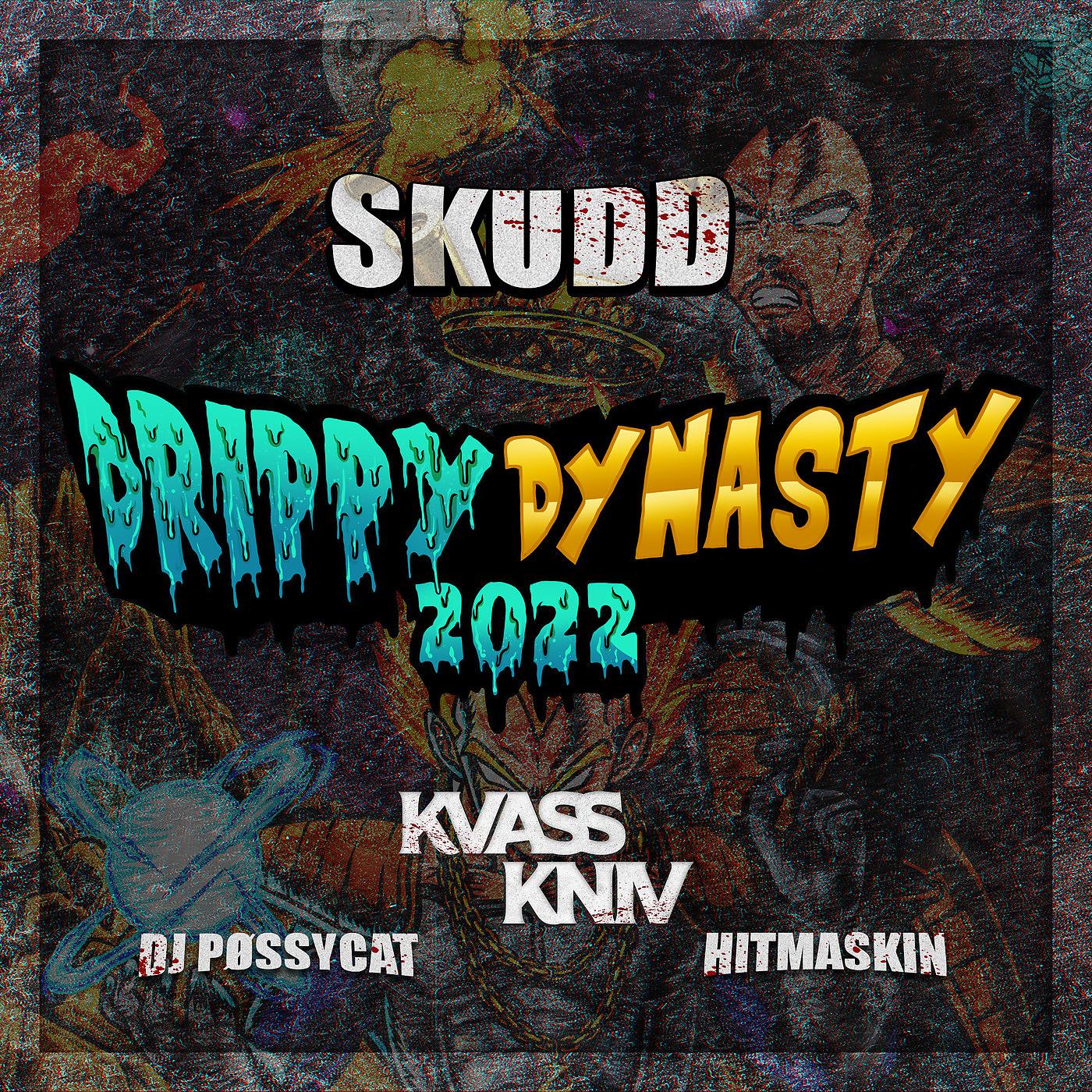 Постер альбома Skudd (Drippy Dynasty 2022)