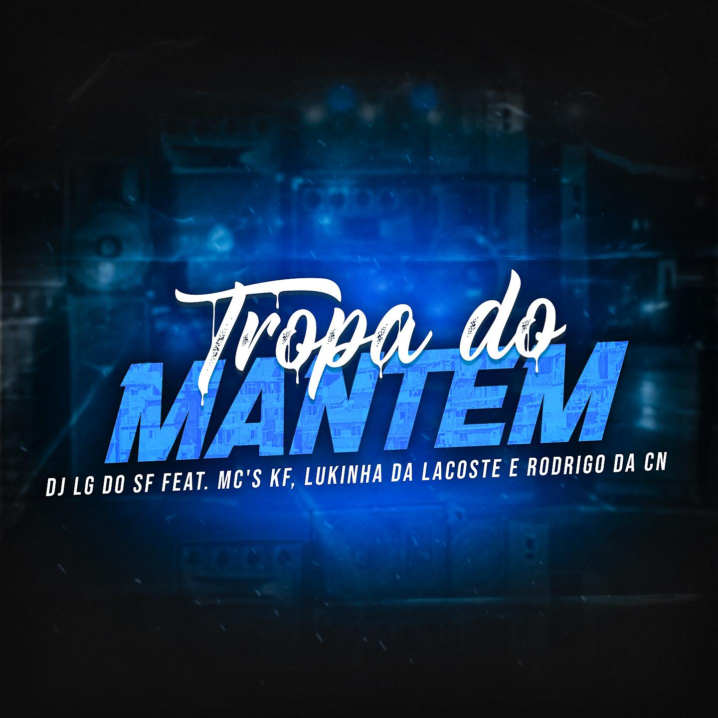 Постер альбома Tropa Do Mantem