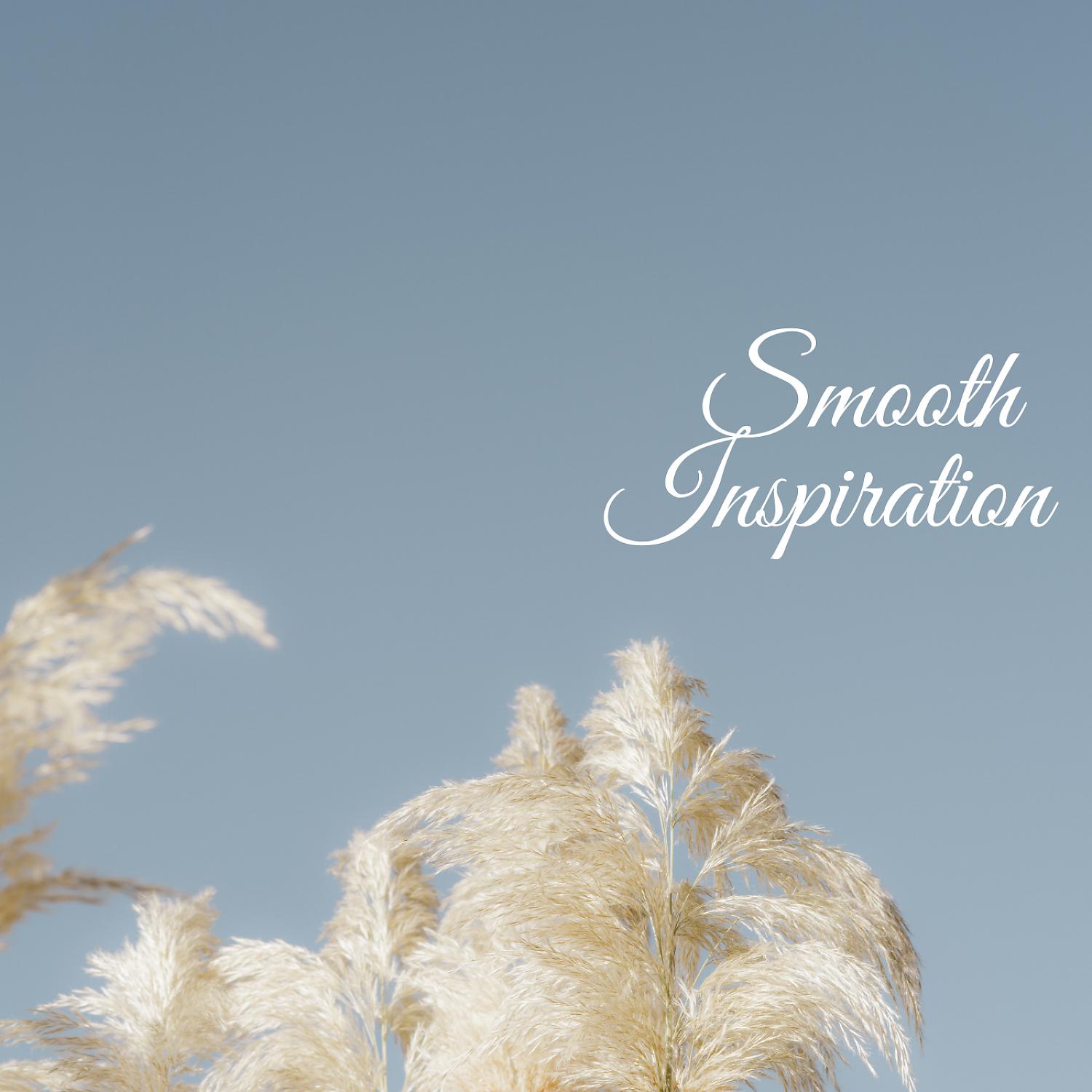 Постер альбома Smooth Inspiration