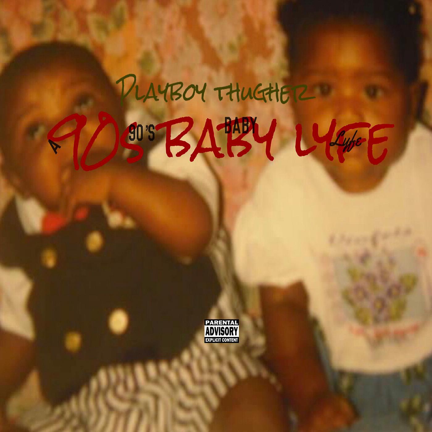 Постер альбома A 90’s Baby Lyfe