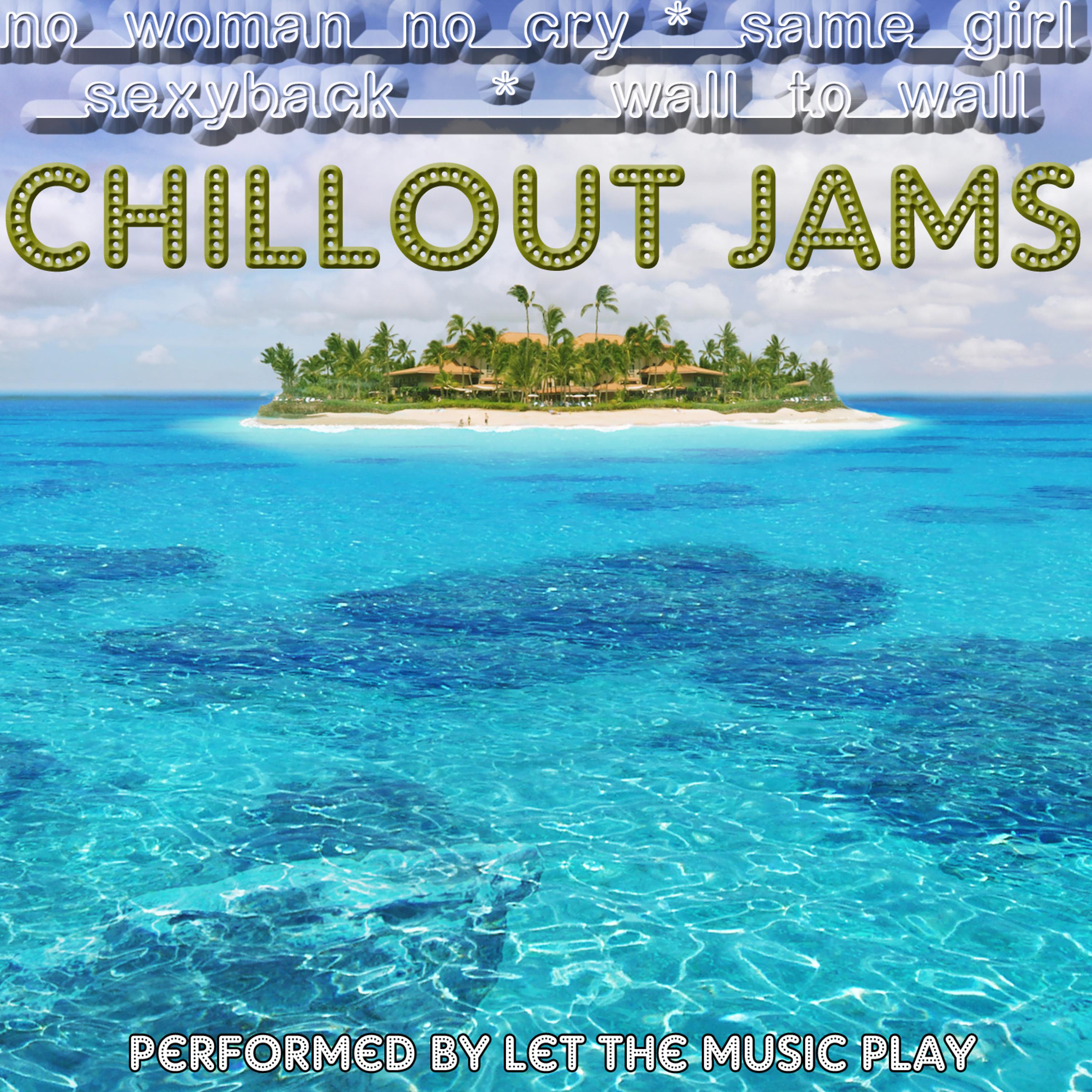 Постер альбома Chill Out Jams