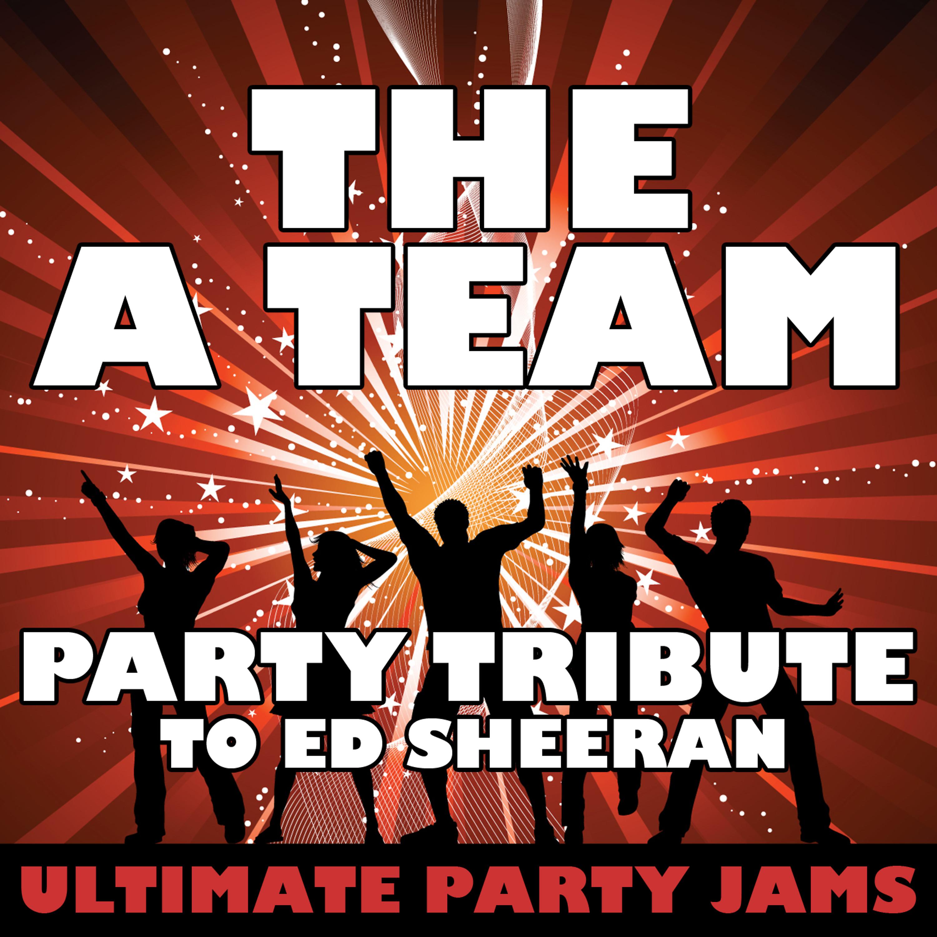 Постер альбома The A Team (Party Tribute to Ed Sheeran)