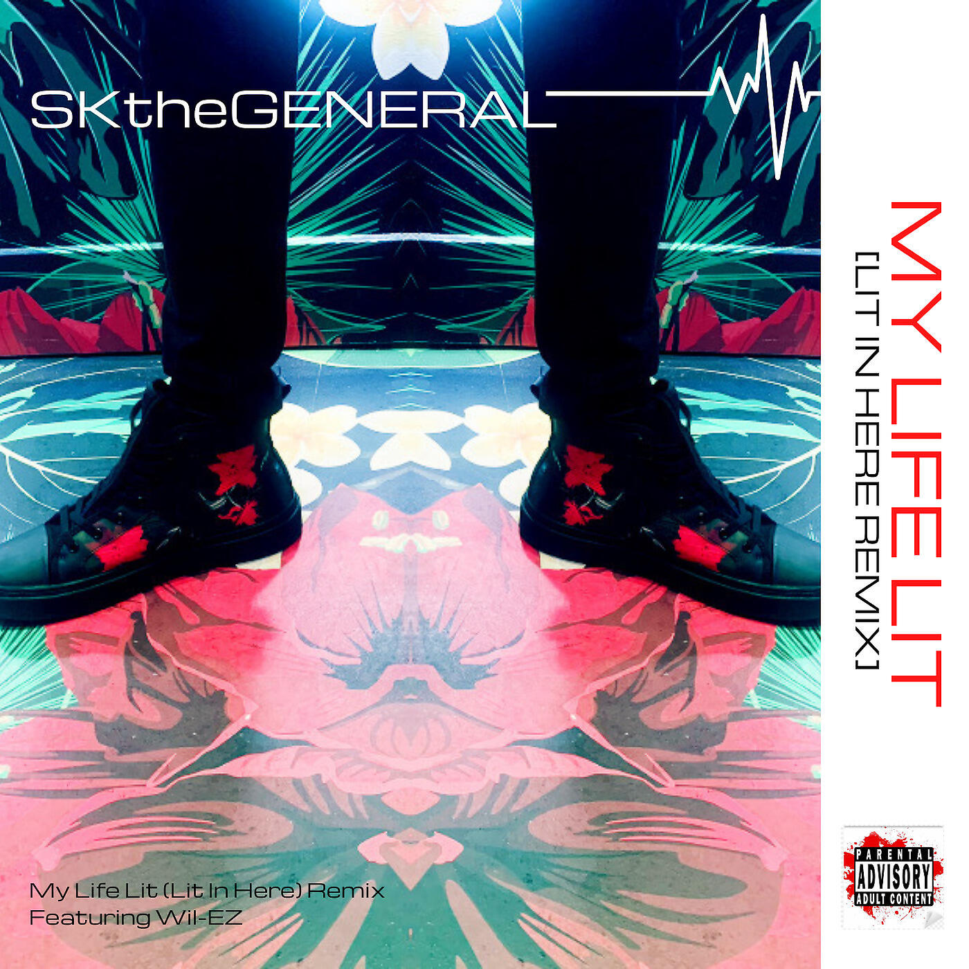 SKtheGENERAL - My Life Lit (Lit in Here Remix)